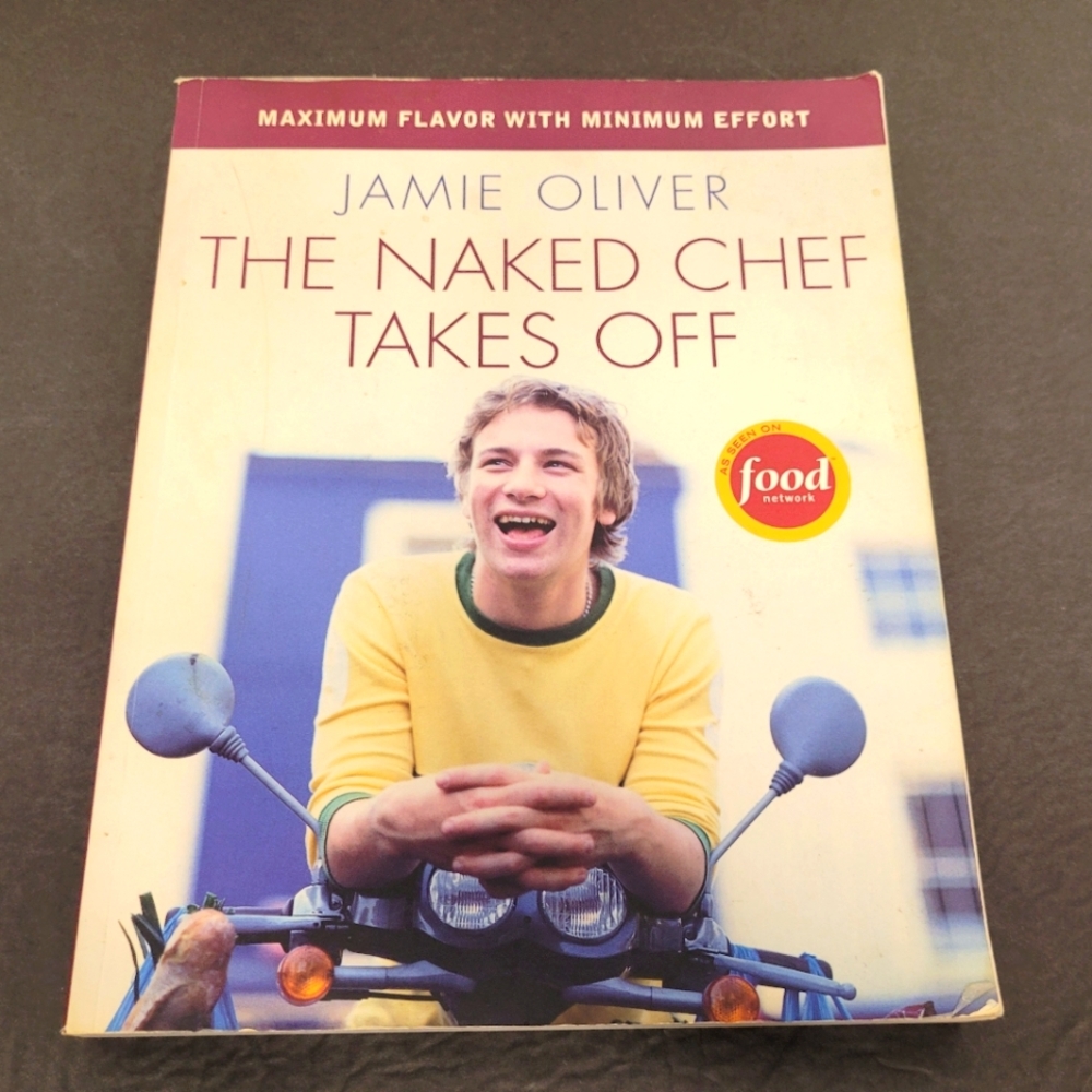 The Naked Chef Takes Off Cookbook by Jamie Oliver